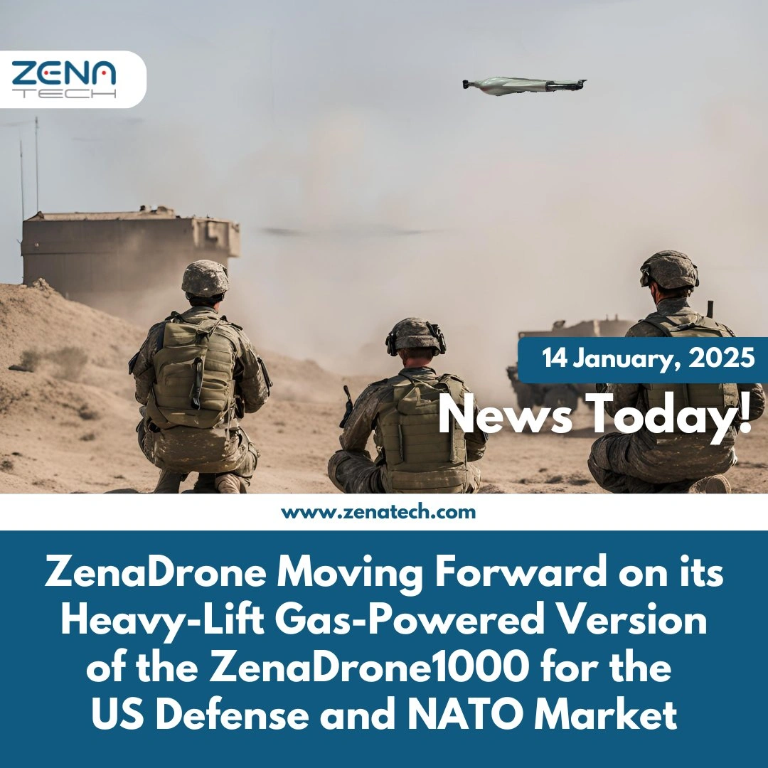 ZenaTech Advances Heavy-Lift Gas-Powered ZenaDrone for Defense Markets