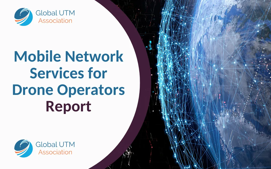 GUTMA Task Force Releases New Report on Mobile Network Services for Drone Operators