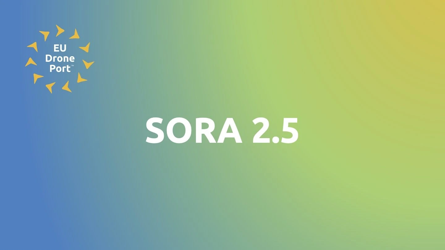 EASA Streamlines Specific Operations with SORA 2.5